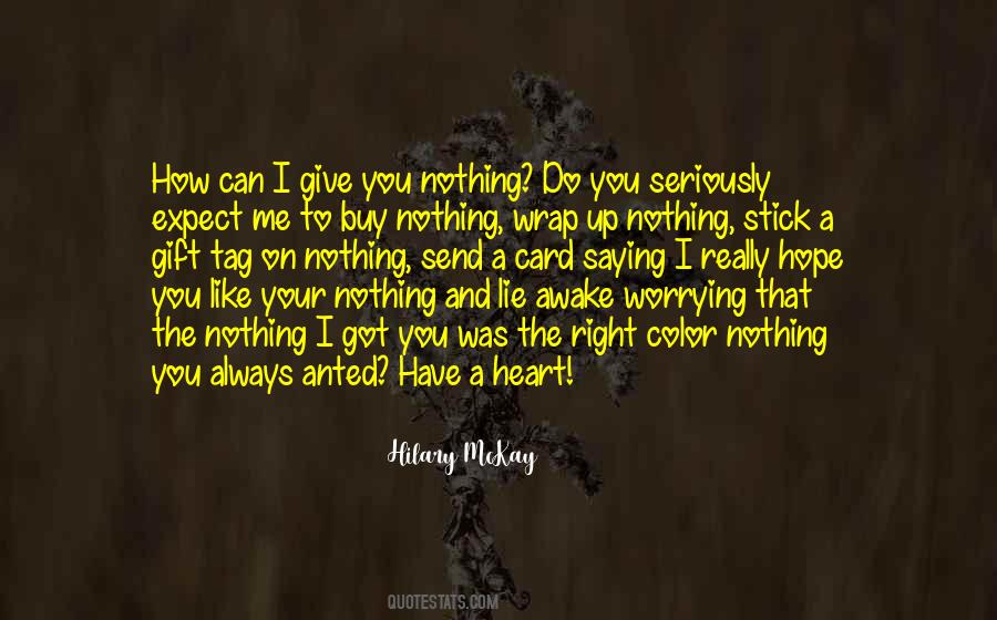 Hilary Mckay Quotes #104290