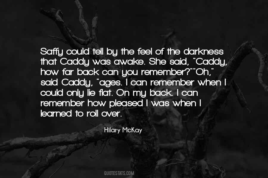 Hilary Mckay Quotes #79297