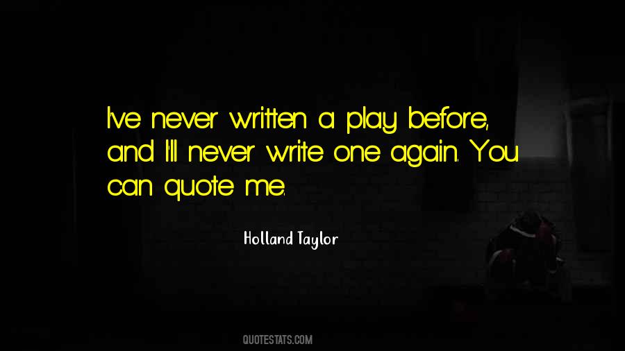 Holland Taylor Quotes #885234