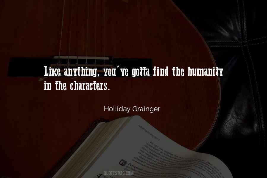 Holliday Grainger Quotes #1325373
