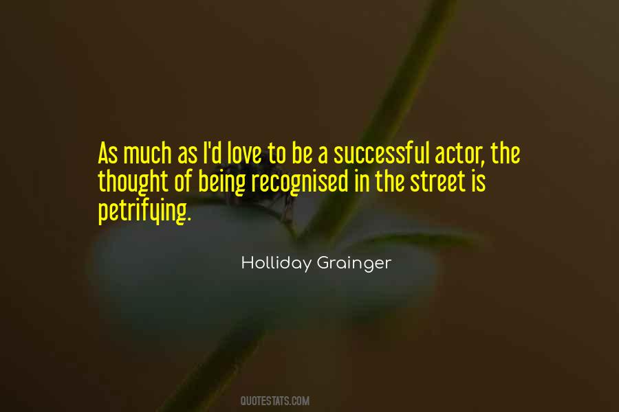 Holliday Grainger Quotes #1403564