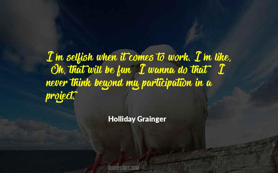 Holliday Grainger Quotes #1781730