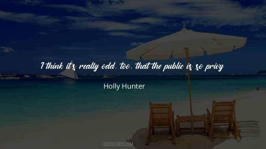 Holly Hunter Quotes #1031660