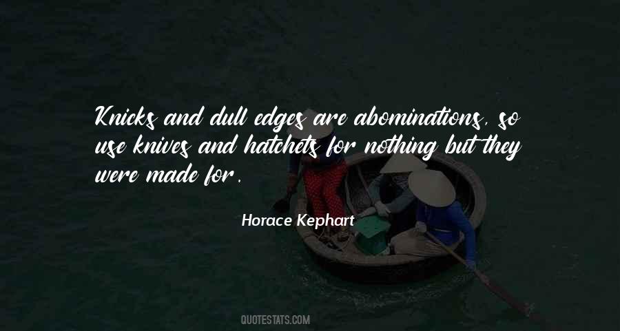 Horace Kephart Quotes #1125079