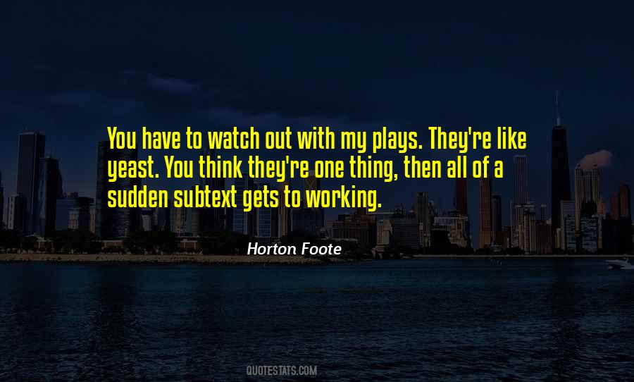 Horton Foote Quotes #748942