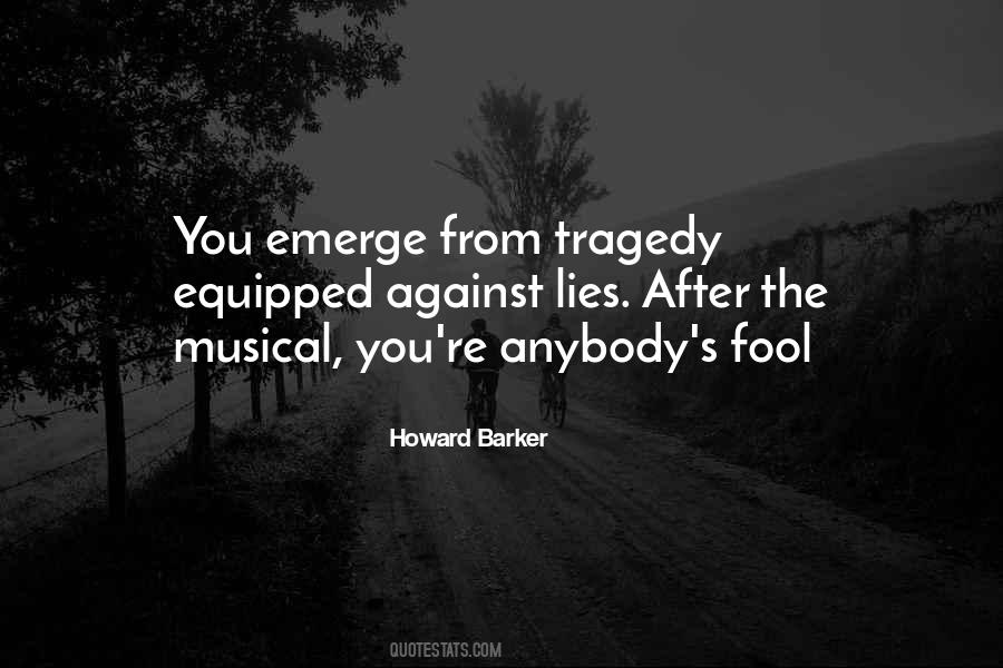 Howard Barker Quotes #1453228