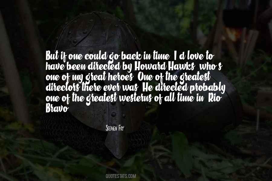 Howard Hawks Quotes #1237511