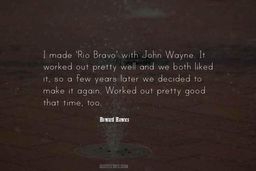 Howard Hawks Quotes #627837