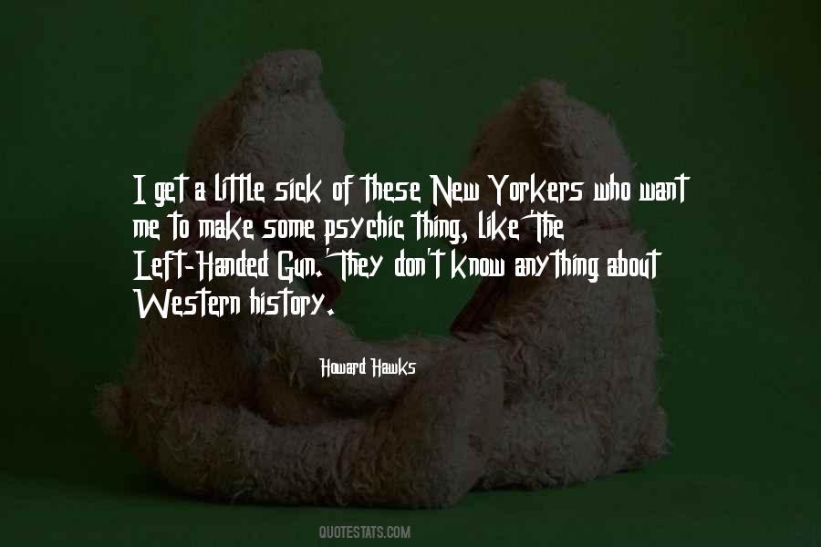 Howard Hawks Quotes #981781