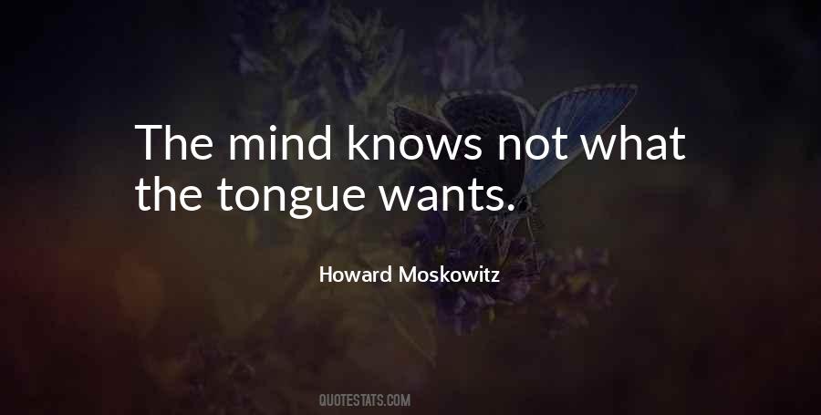 Howard Moskowitz Quotes #1474922