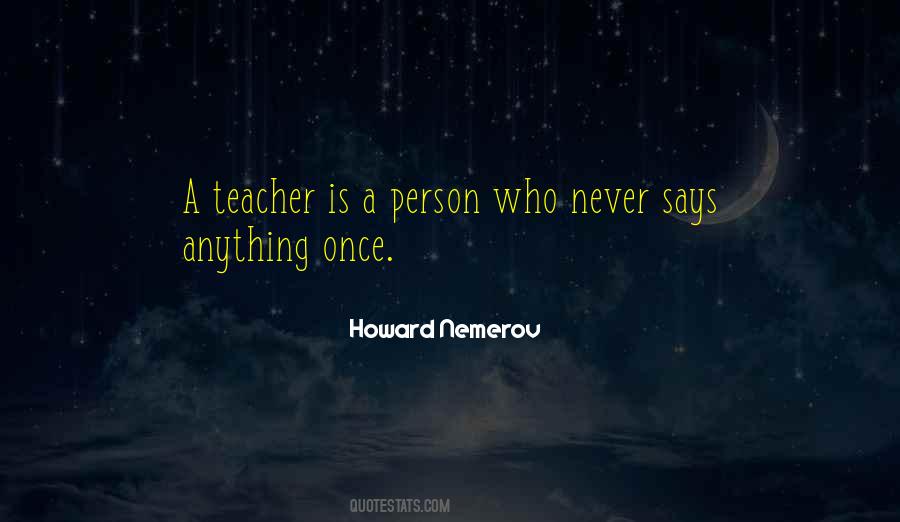 Howard Nemerov Quotes #1116717