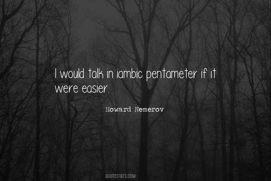 Howard Nemerov Quotes #647824