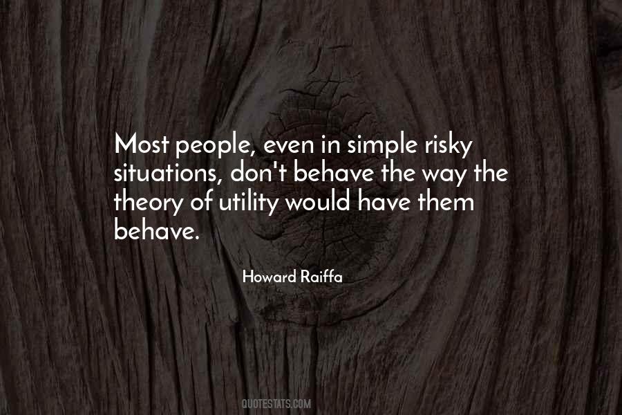 Howard Raiffa Quotes #1766772
