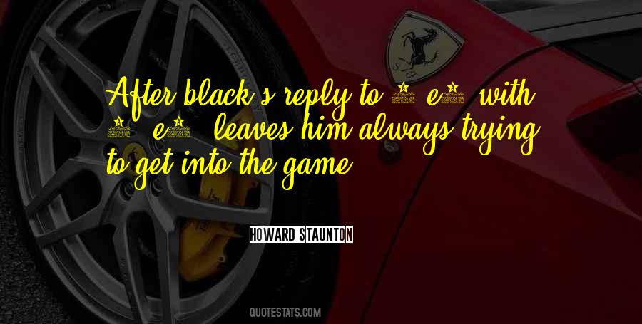 Howard Staunton Quotes #374374