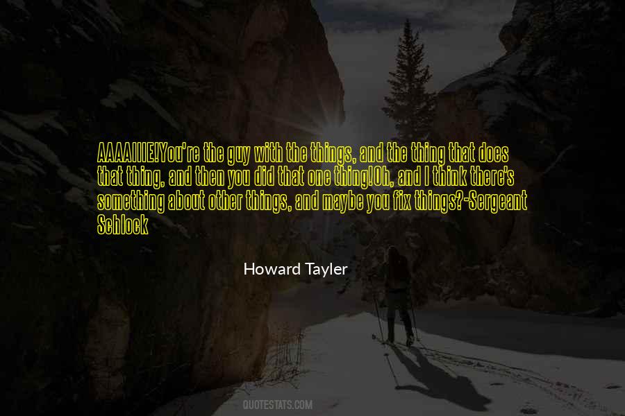 Howard Tayler Quotes #1534334