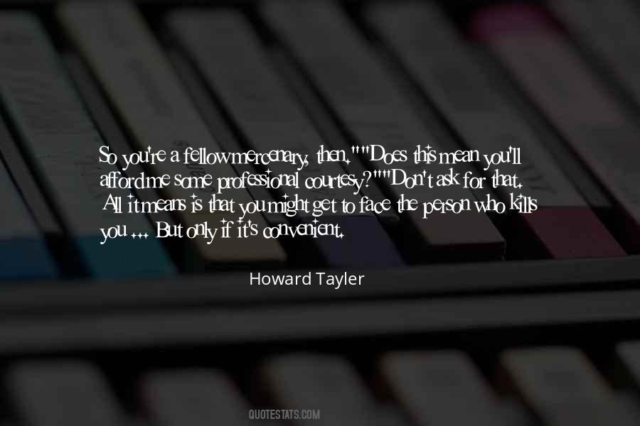 Howard Tayler Quotes #897923