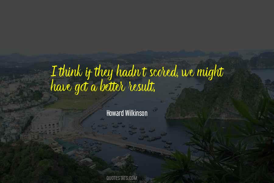 Howard Wilkinson Quotes #876914
