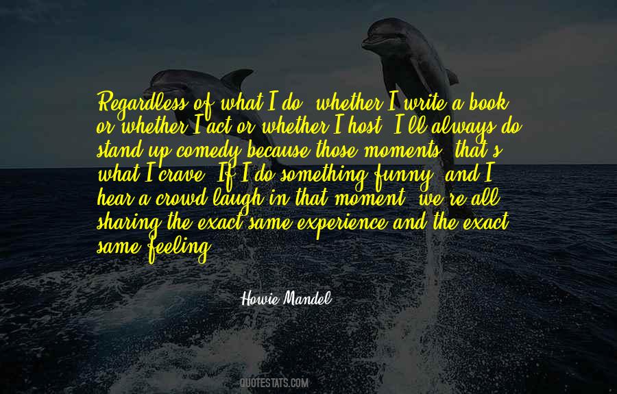 Howie Mandel Quotes #264809