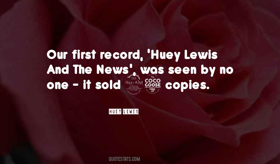 Huey Lewis Quotes #1058406