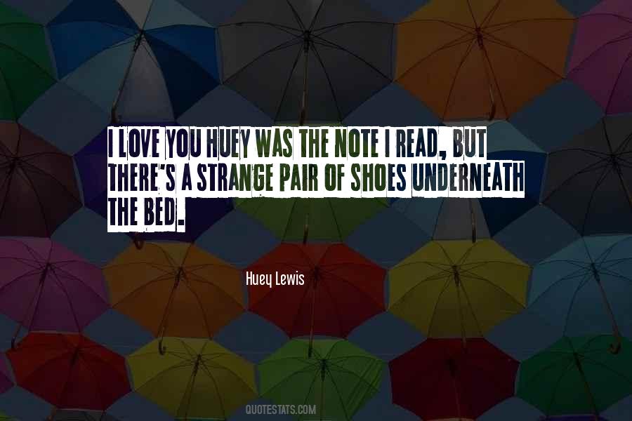 Huey Lewis Quotes #1080176