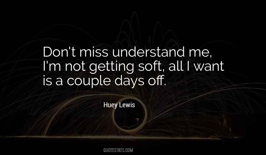 Huey Lewis Quotes #240174
