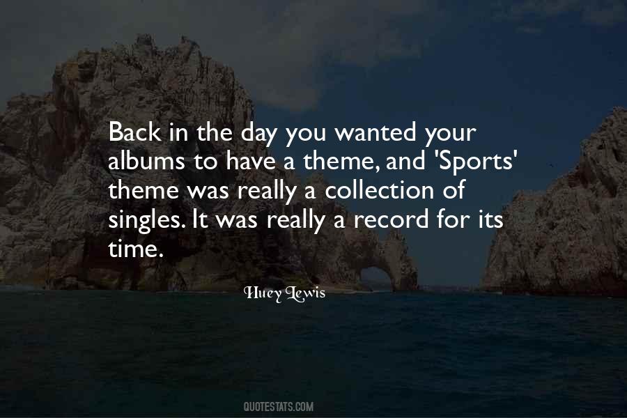 Huey Lewis Quotes #803654