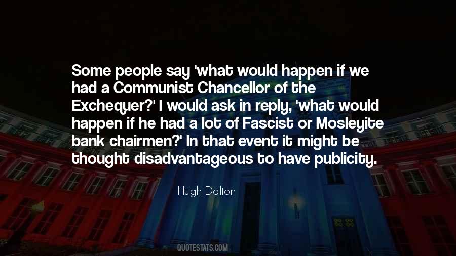 Hugh Dalton Quotes #425570