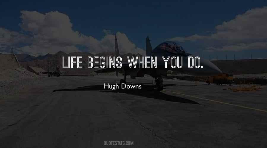 Hugh Downs Quotes #1700785