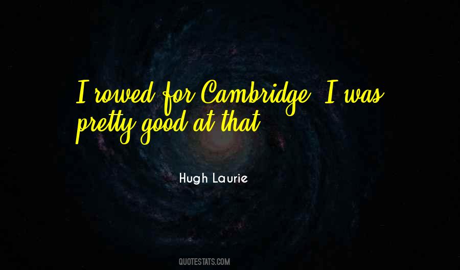 Hugh Laurie Quotes #327333
