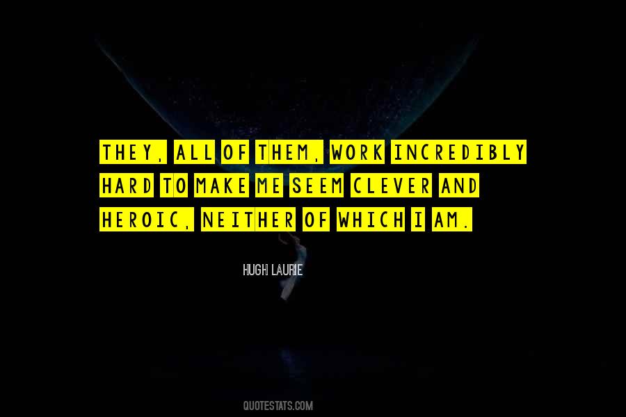 Hugh Laurie Quotes #870731