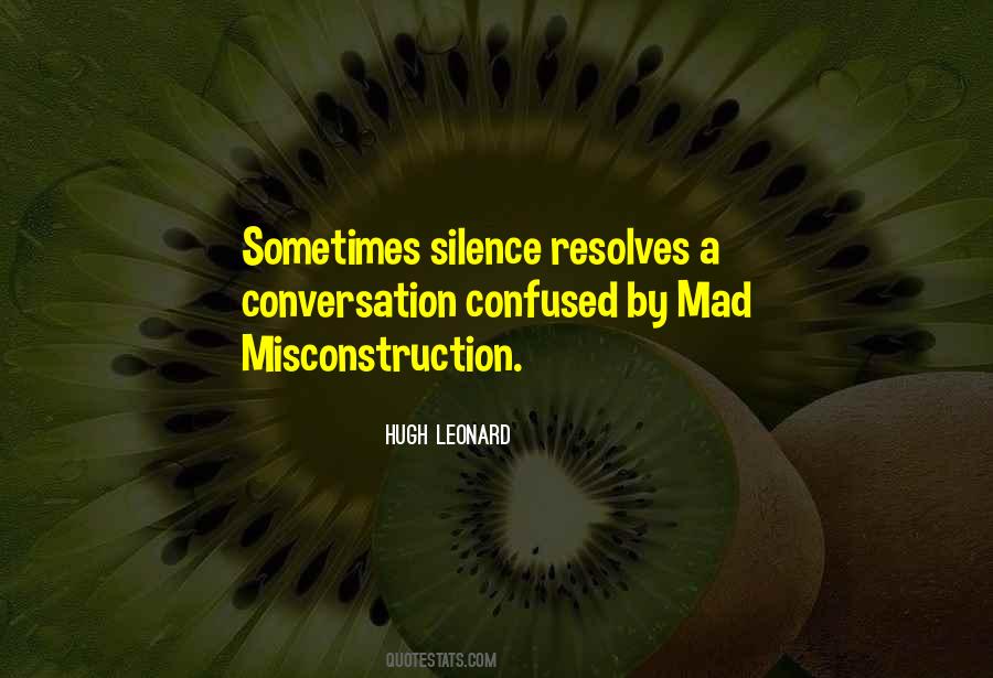 Hugh Leonard Quotes #1832548