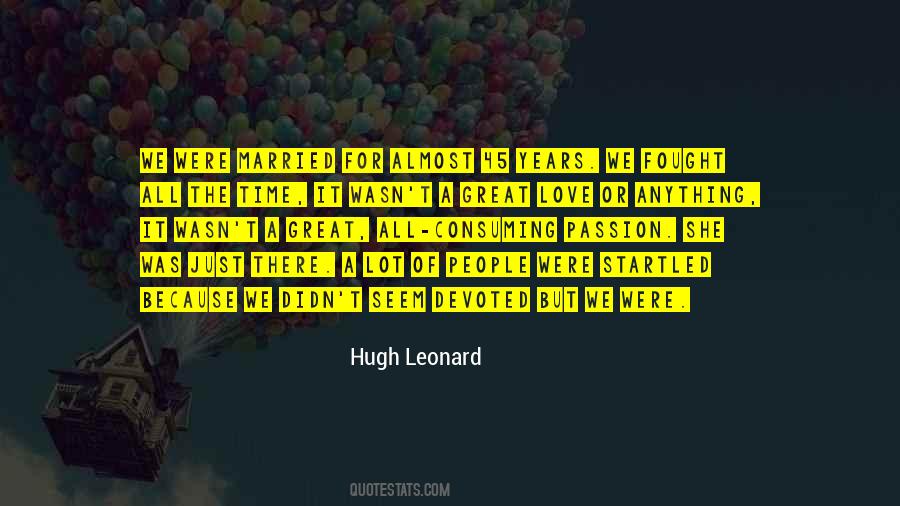 Hugh Leonard Quotes #551180