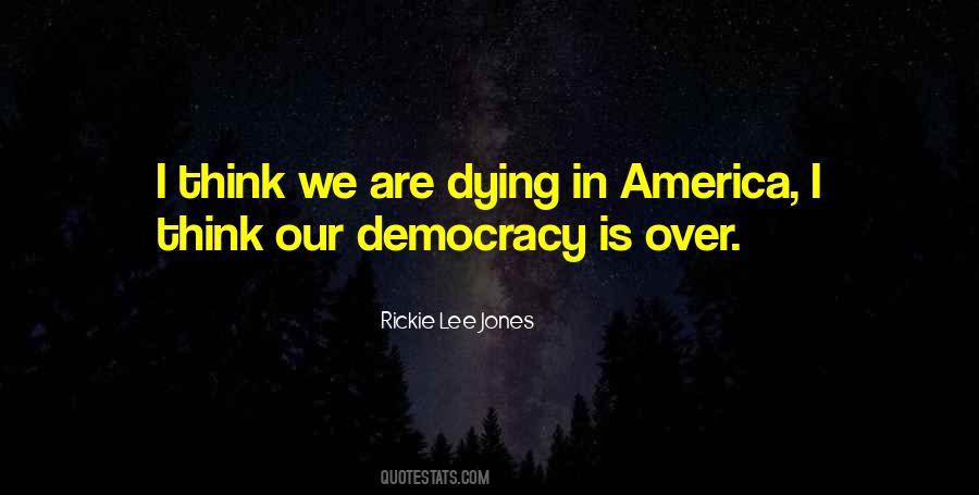 Quotes About Democracy In America #1603667