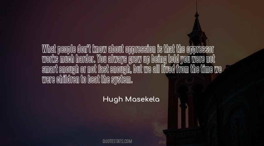 Hugh Masekela Quotes #463665