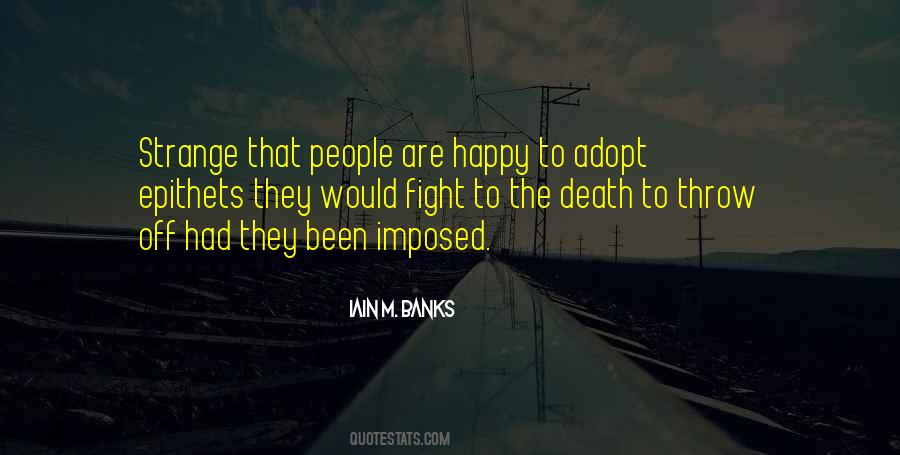 Iain M Banks Quotes #910723