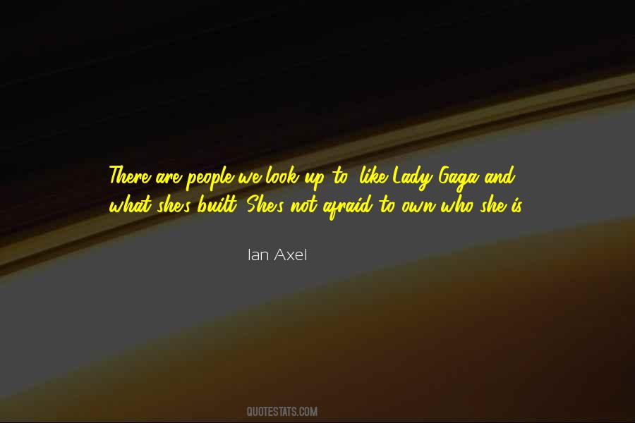 Ian Axel Quotes #257280