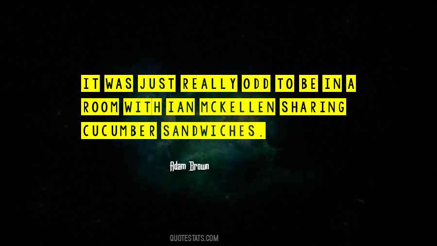 Ian Brown Quotes #1454477