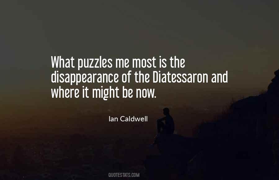 Ian Caldwell Quotes #1741964