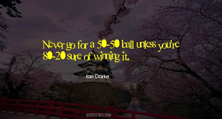 Ian Darke Quotes #307474