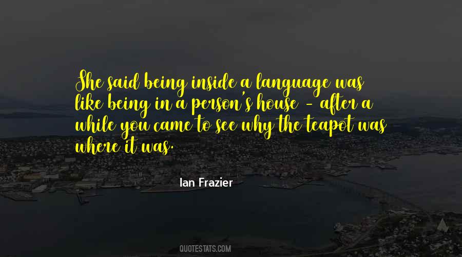 Ian Frazier Quotes #1654426