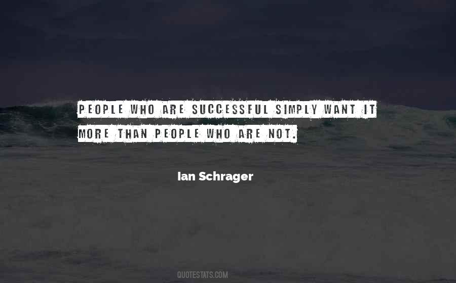 Ian Schrager Quotes #1796308