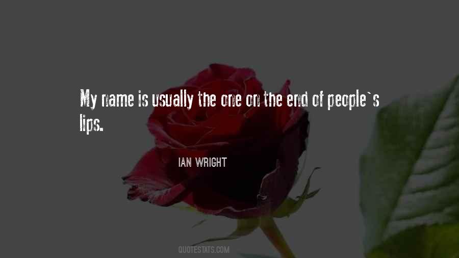 Ian Wright Quotes #941114