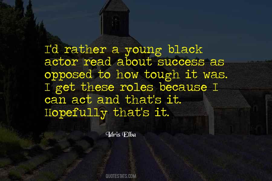 Idris Elba Quotes #1696802