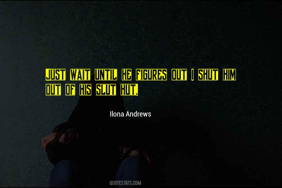 Ilona Andrews Quotes #151363