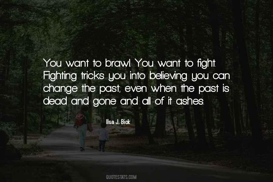 Ilsa J Bick Quotes #1230695