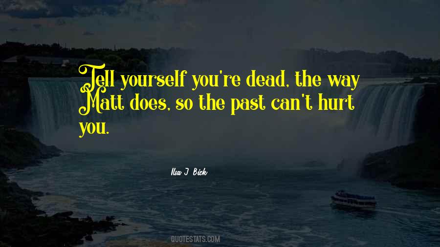 Ilsa J Bick Quotes #1621754