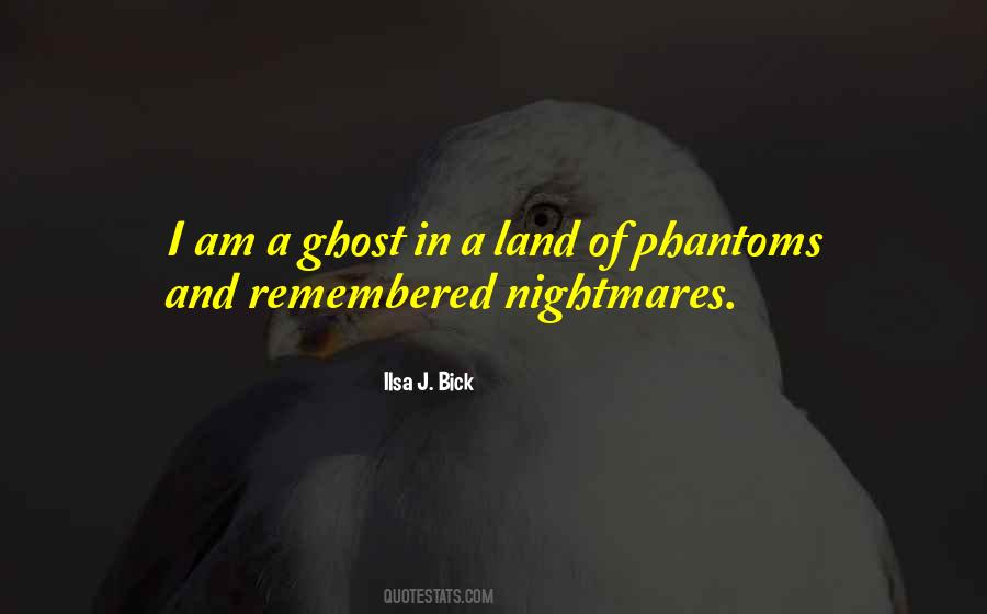 Ilsa J Bick Quotes #276410