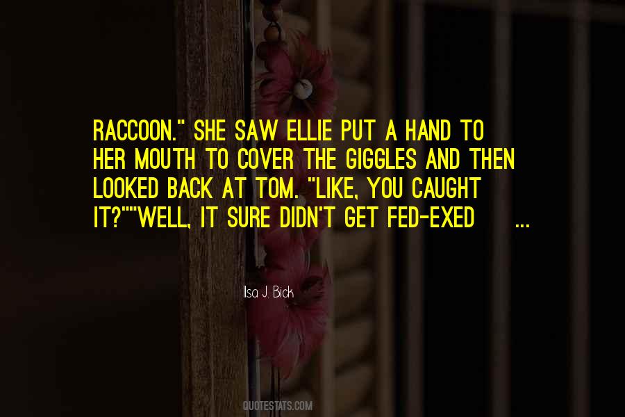 Ilsa J Bick Quotes #463806