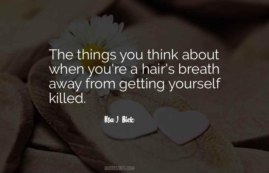 Ilsa J Bick Quotes #703825