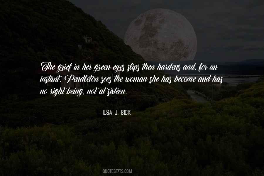 Ilsa J Bick Quotes #882871